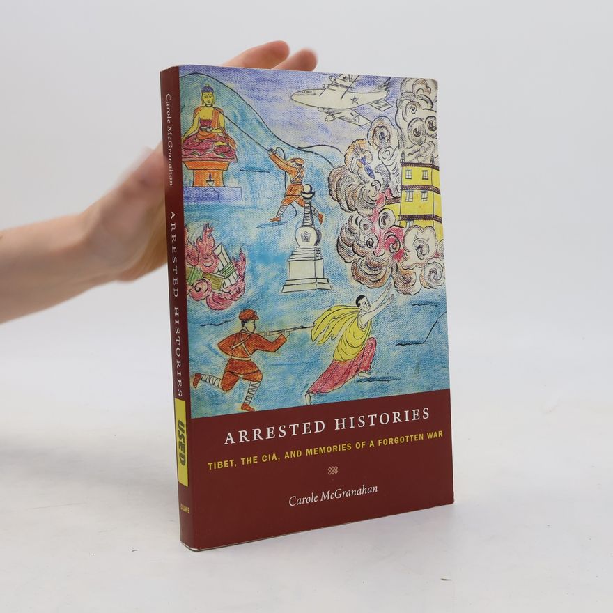 Carole McGranahan Arrested Histories