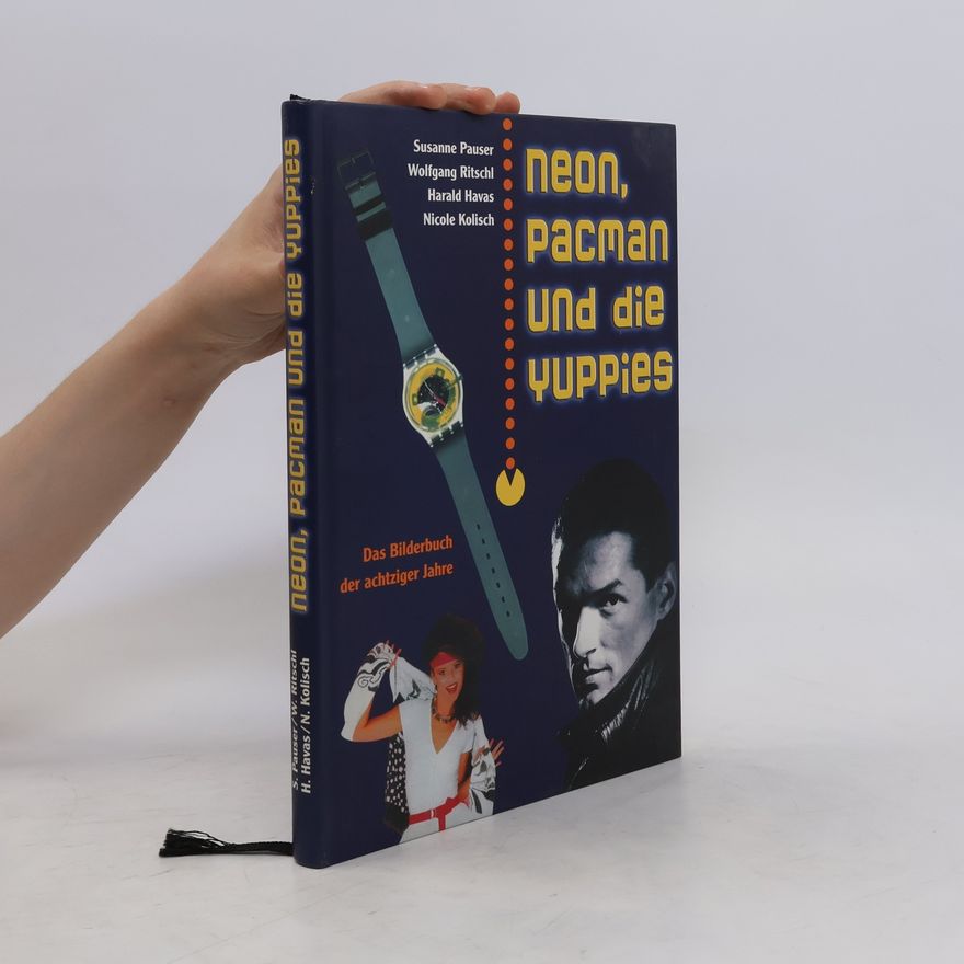 Susanne Pauser Neon, Pacman und die Yuppies