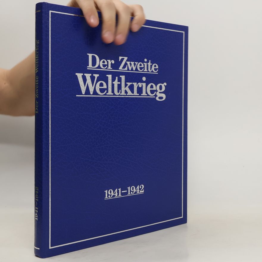 Kolektiv autorů Der Zweite Weltkrieg 1941 - 1942