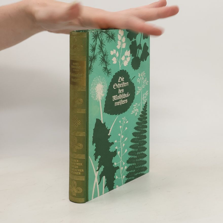 Peter Rosegger Die Schriften des Waldschulmeisters