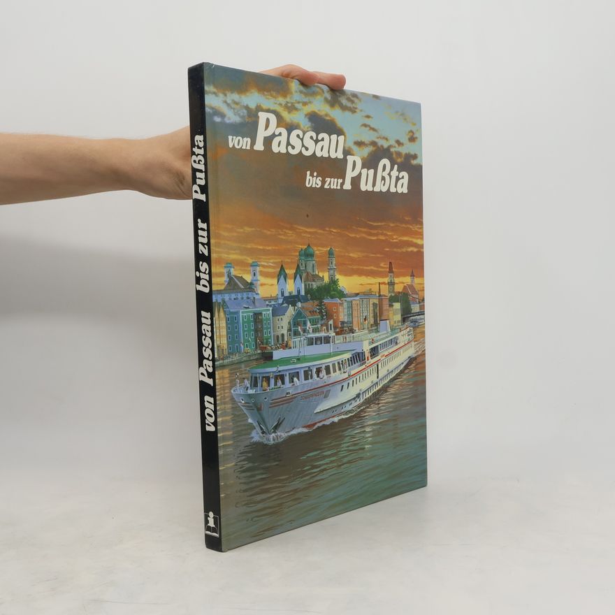 Karin Schöpke Von Passau bis zur Pussta