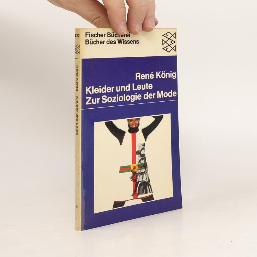 René Koenig Kleider und Leute. Zur Soziologie der Mode