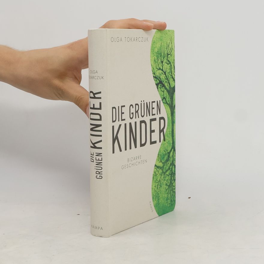 Olga Tokarczuk Die grünen Kinder