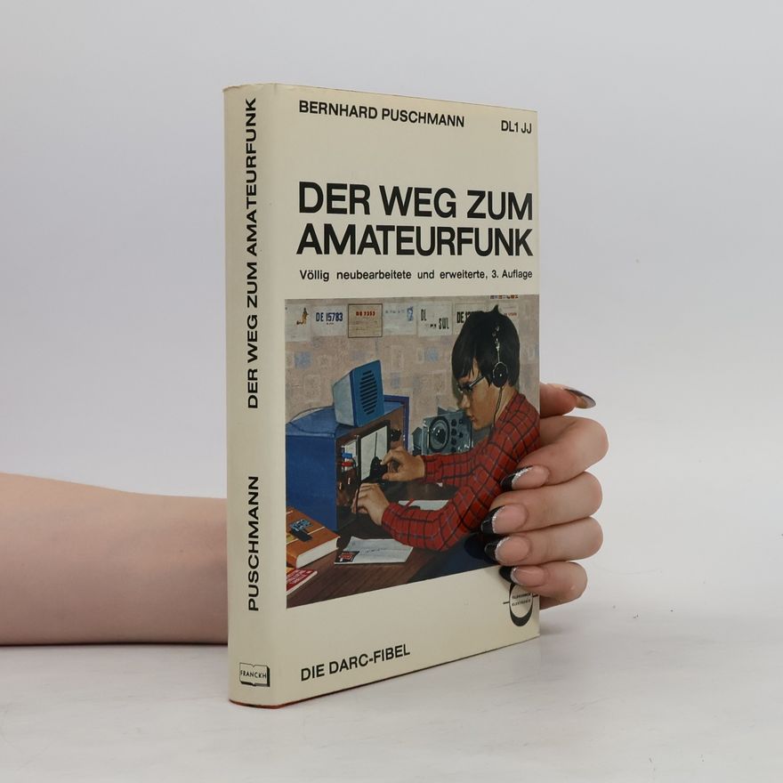 Bernhard Puschmann Der Weg zum Amateurfunk