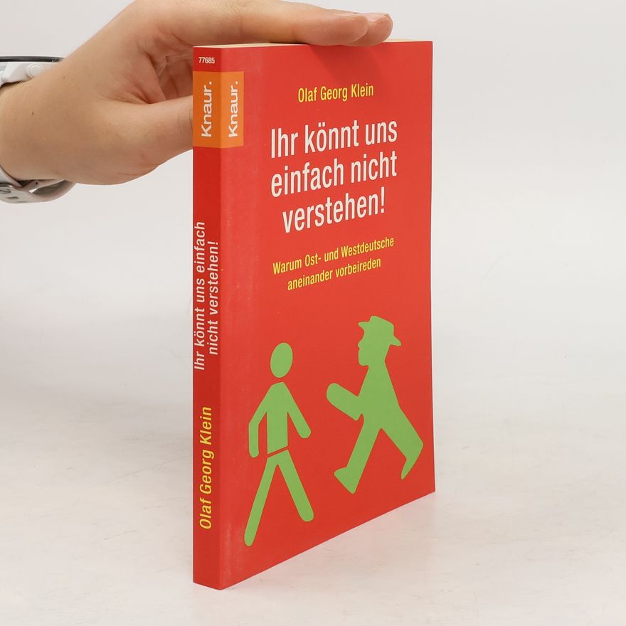 Olaf Georg Klein Ihr könnt uns einfach nicht verstehen!