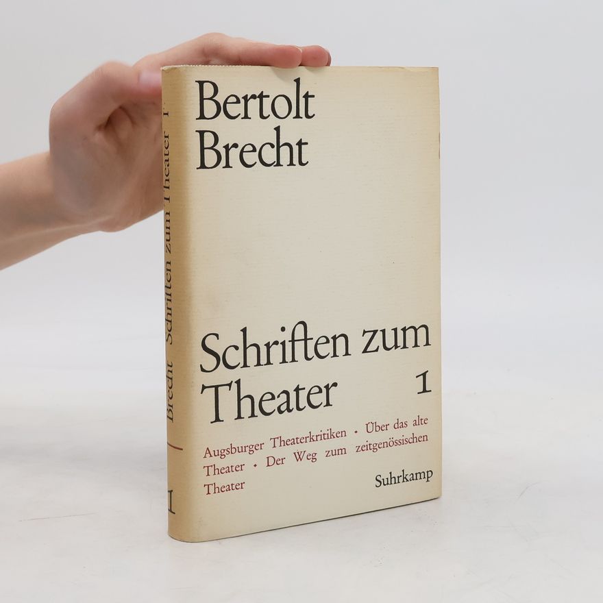 Bertolt Brecht Schriften zum Theater 1