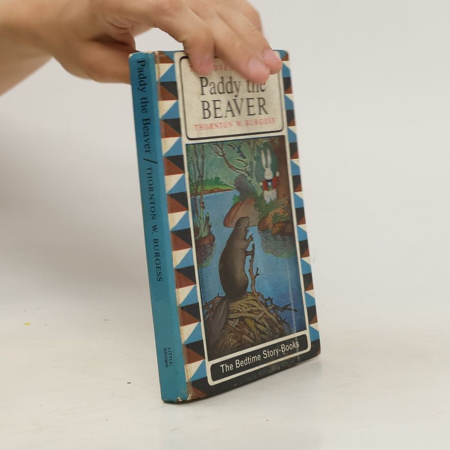 Thornton Burgess The Adventures of Paddy the Beaver