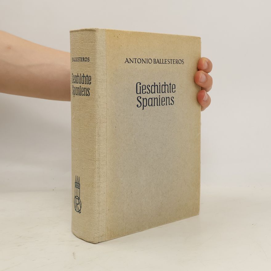 Antonio Ballesteros Beretta Geschichte Spaniens