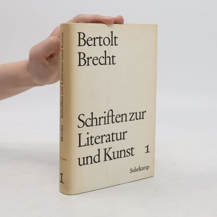 Bertolt Brecht Schriften zur Literatur und Kunst 1