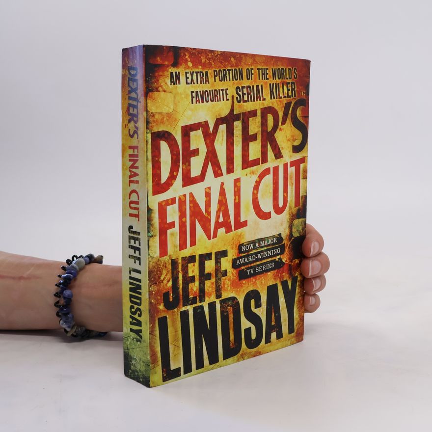 Jeff Lindsay Dexter's Final Cut