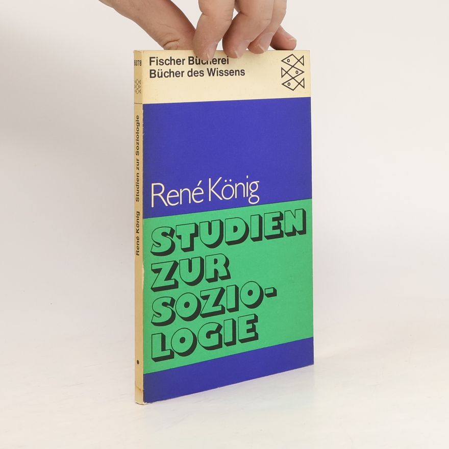 René König Studien zur Soziologie