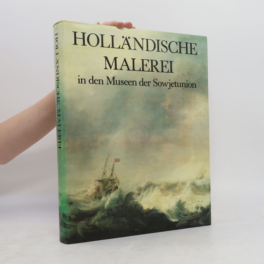 Autorenkollektiv Holländische Malerei in den Museen der Sowjetunion
