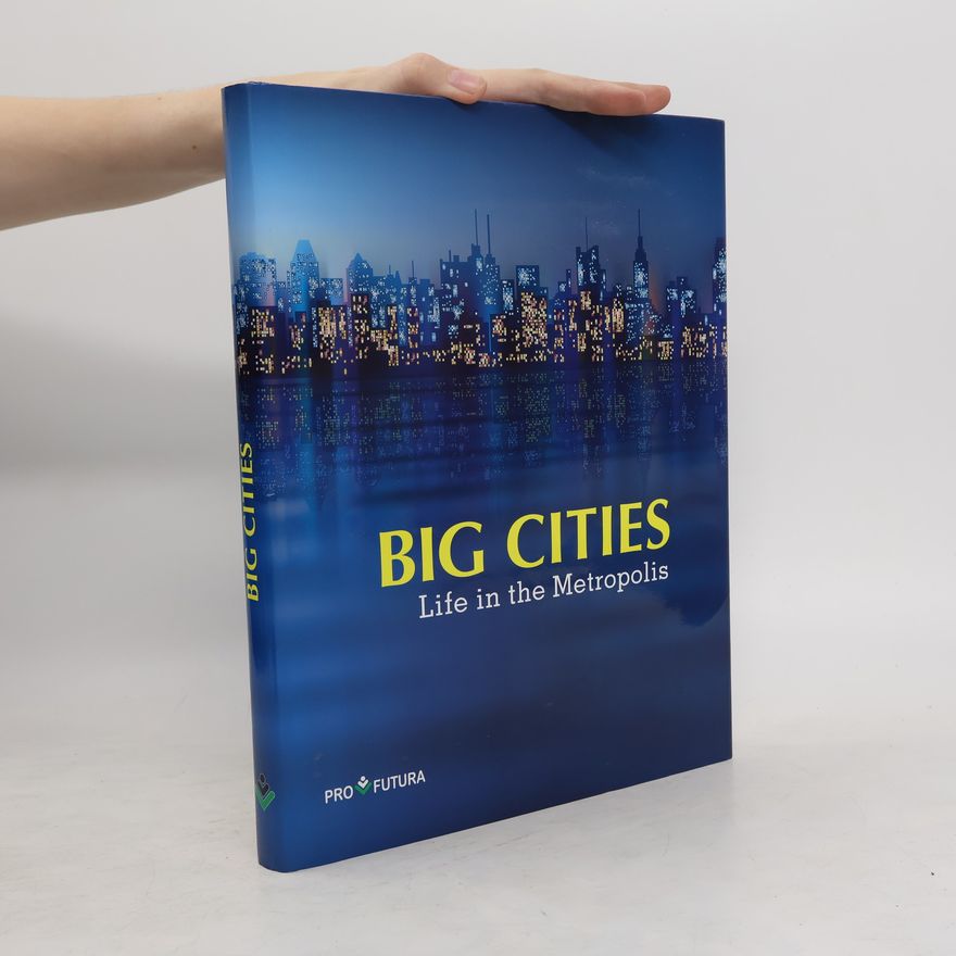 Autorenkollektiv Big Cities. Life in the Metropolis