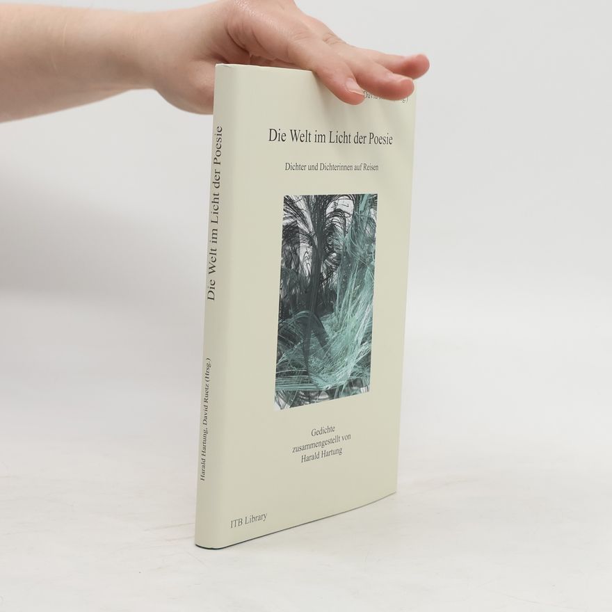 David Ruetz Die Welt im Licht der Poesie