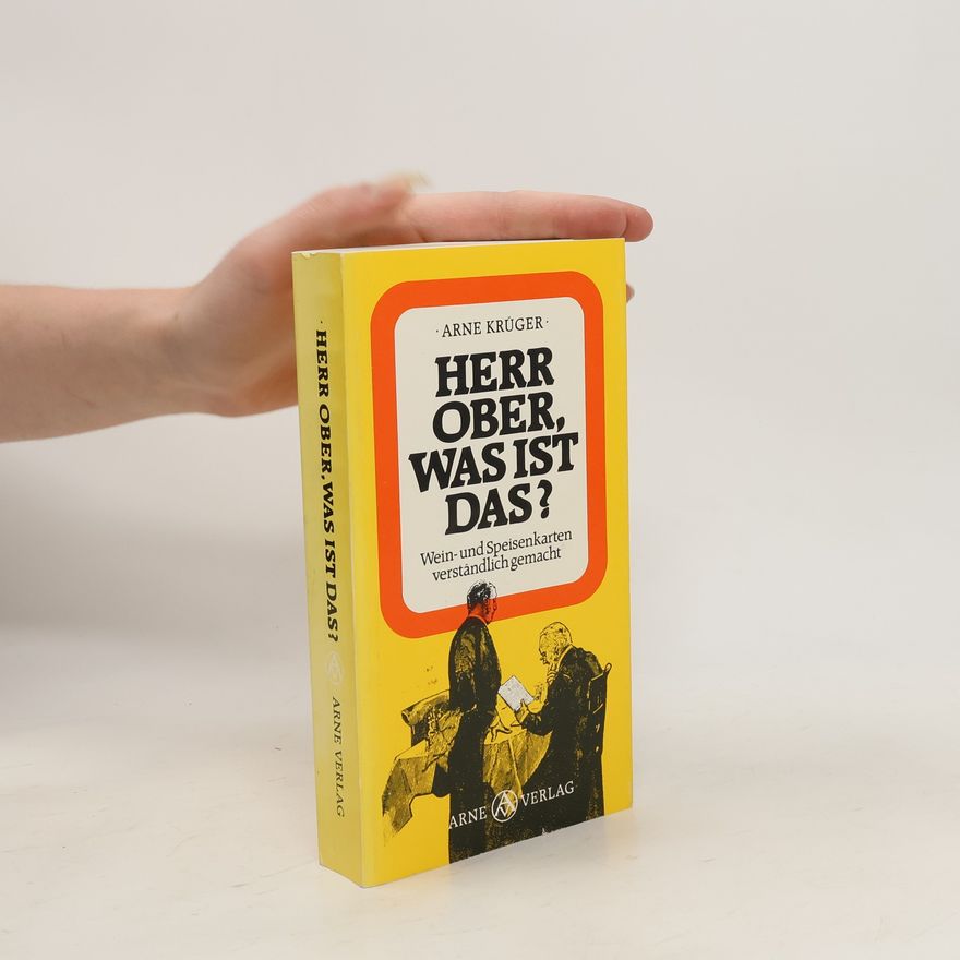 Arne Krüger Herr ober, was ist das?
