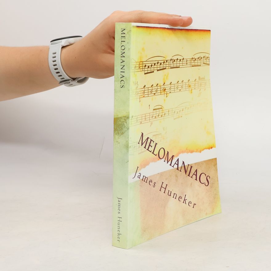 James Huneker Melomaniacs