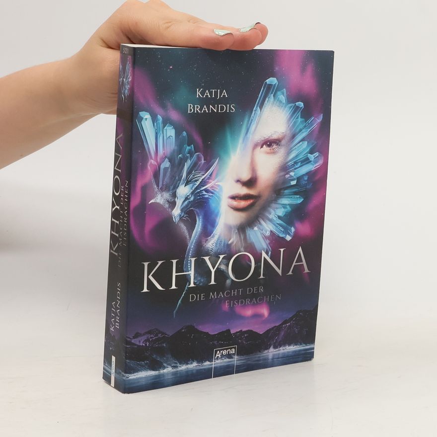 Katja Brandis Die Macht der Eisdrachen / Khyona Bd.2