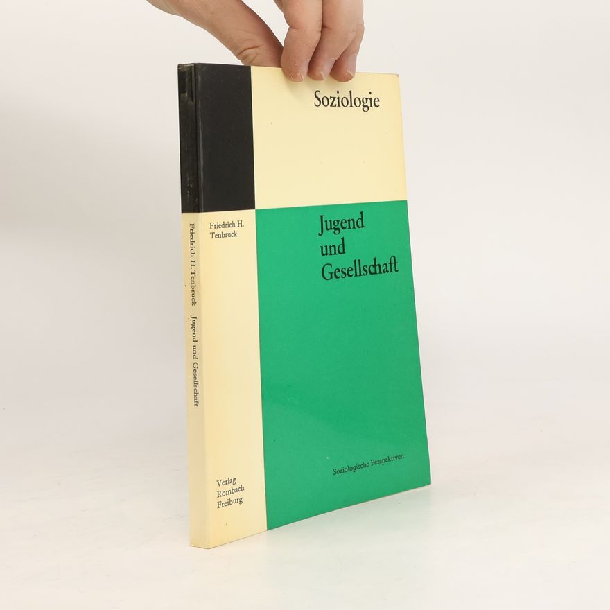 Friedrich H. Tenbruck Jugend und Gesellschaft