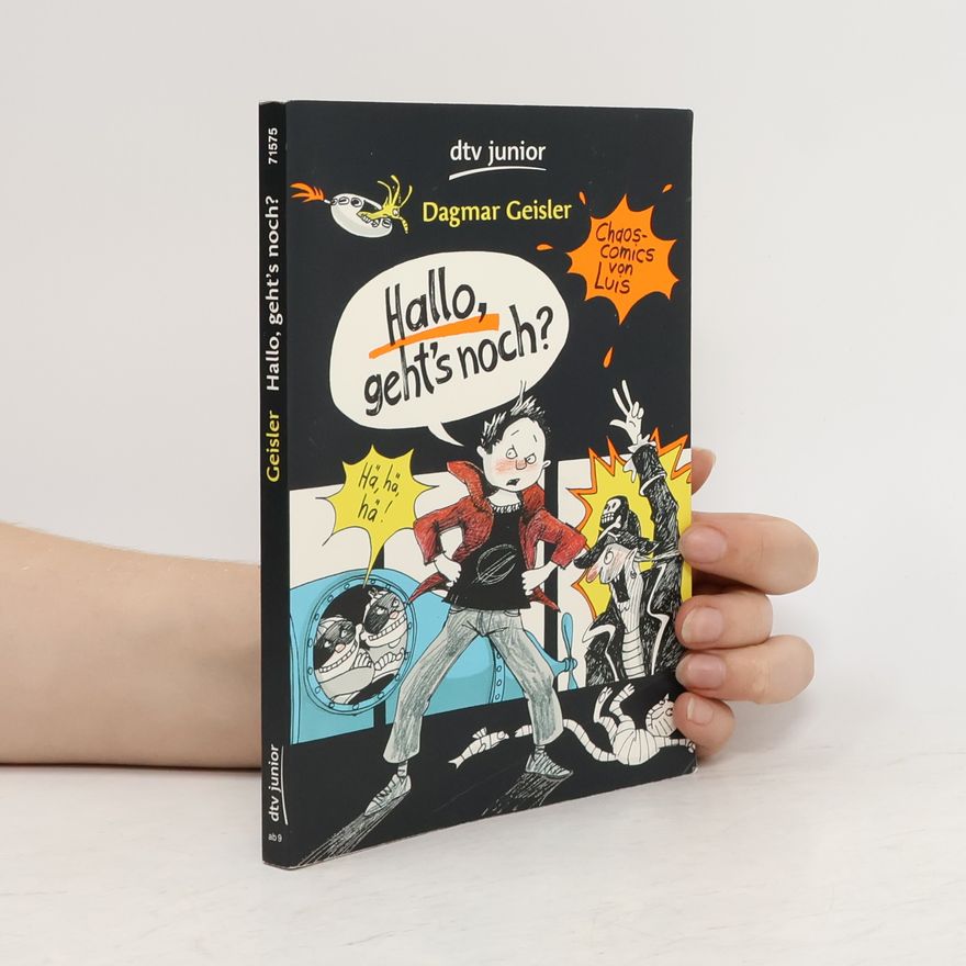 Dagmar Geisler Hallo, geht's noch?. Chaos-Comics von Luis