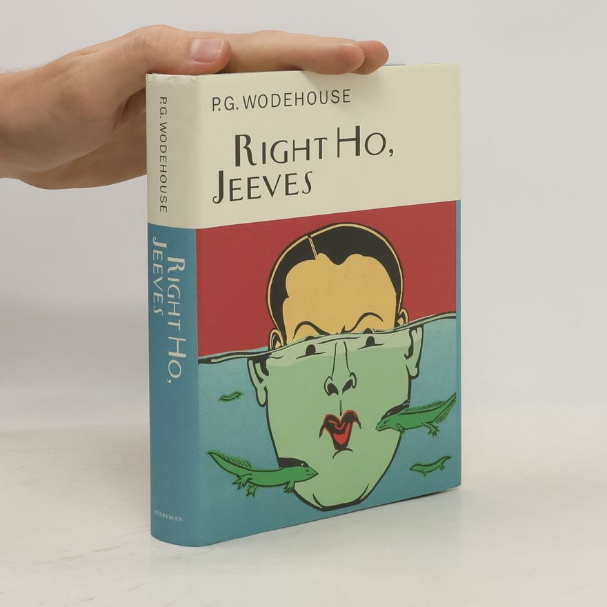 Pelham Wodehouse Right Ho, Jeeves
