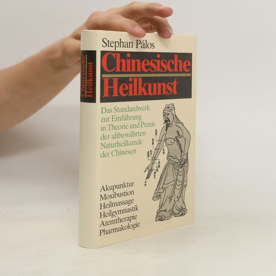 Stephan Palos Chinesische Heilkunst