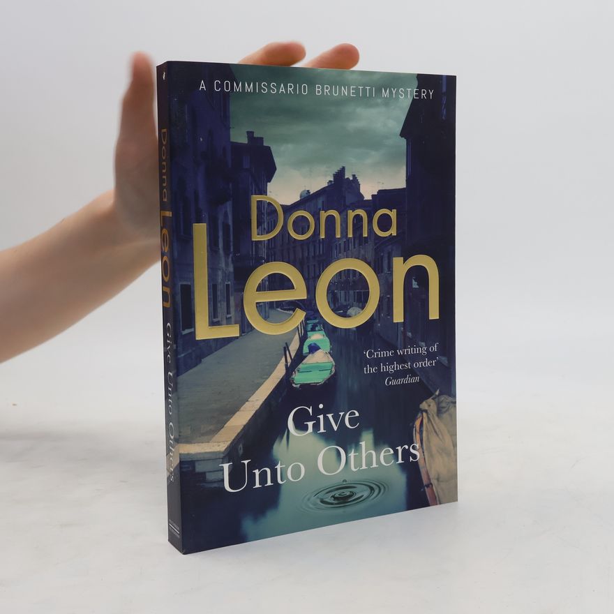 Donna Leon Give Unto Others
