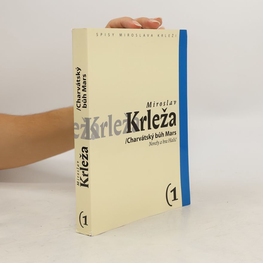 Miroslav Krleža Charvátský bůh Mars