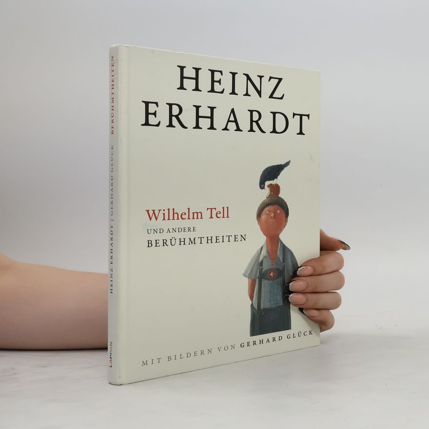Heinz Erhardt Wilhelm Tell und andere Berühmtheiten