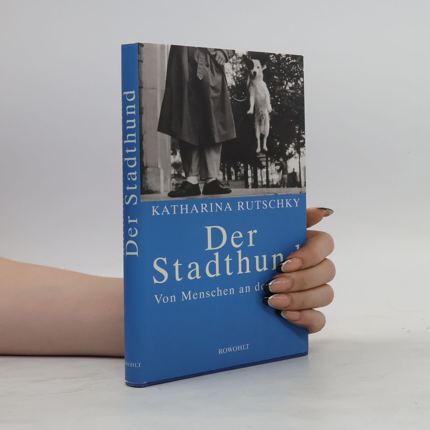 Katharina Rutschky Der Stadthund