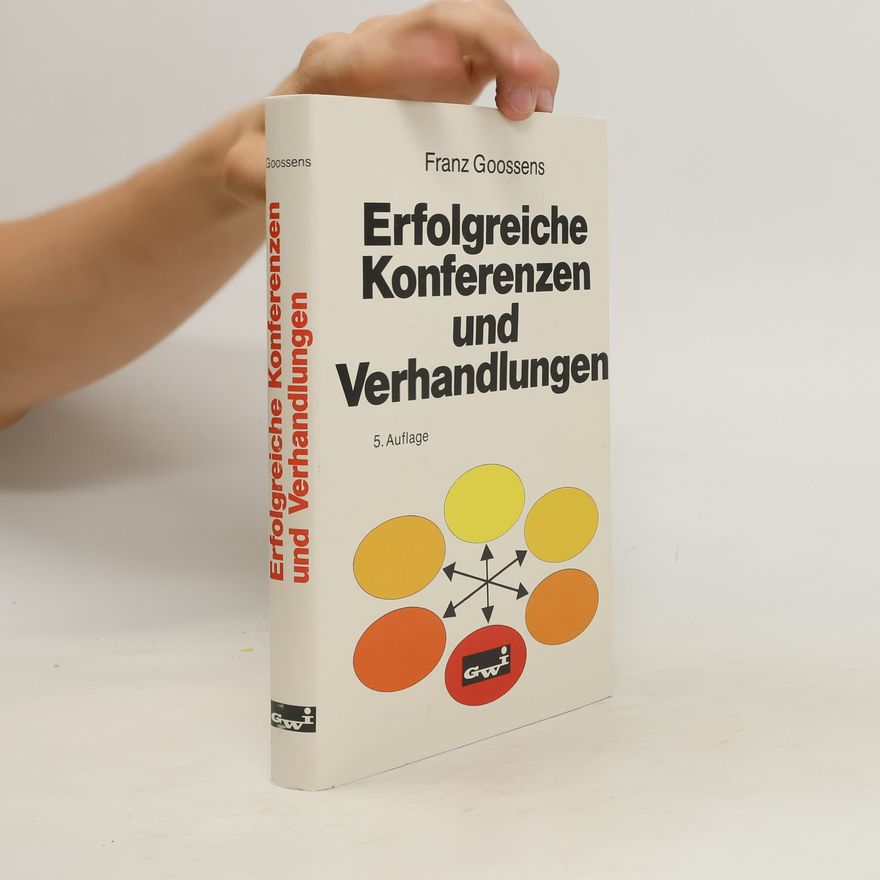 Franz Goossens Erfolgreiche Konferenzen und Verhandlungen