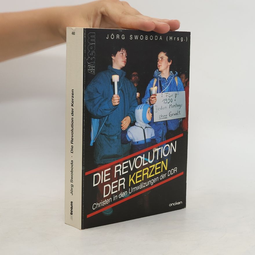 Jörg Swoboda Die Revolution der Kerzen