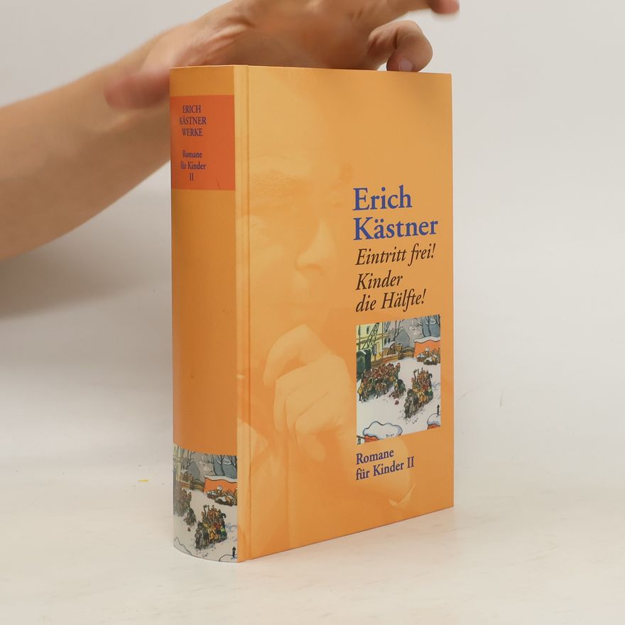 Erich Kästner Eintritt frei! Kinder die Hälfte!