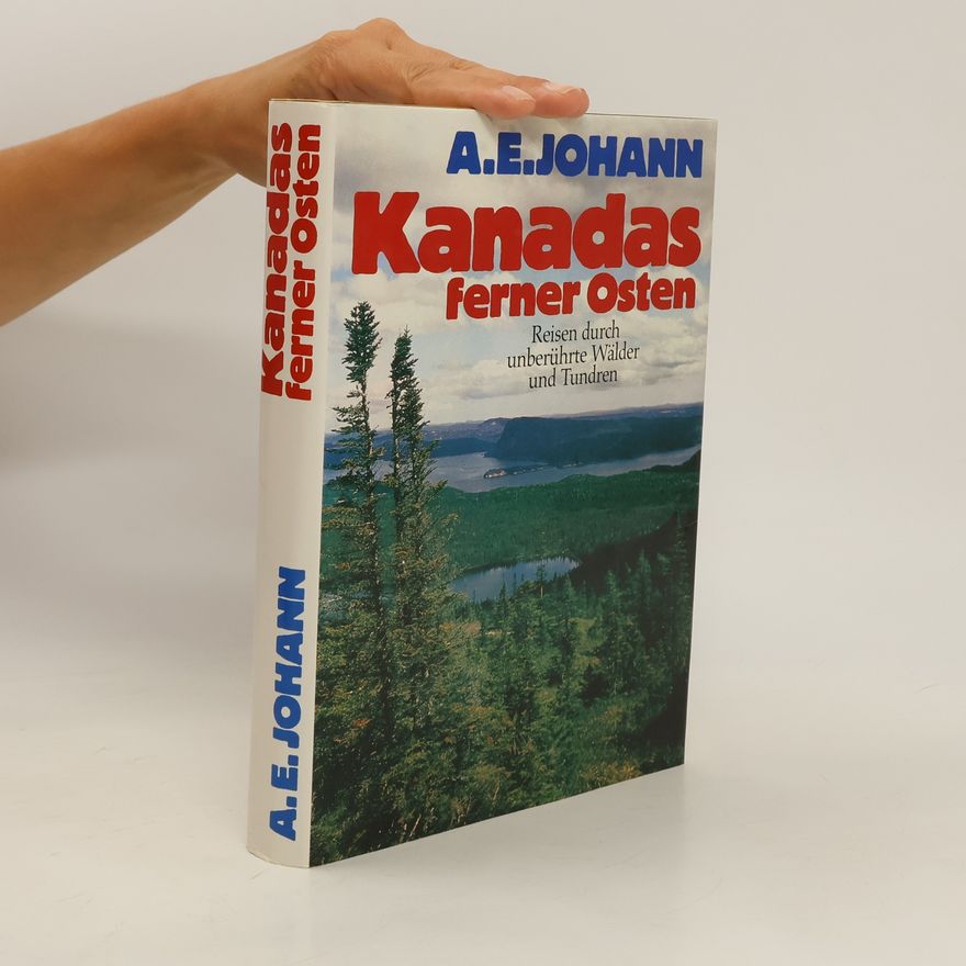 Alfred E. Johann Kanadas ferner Osten