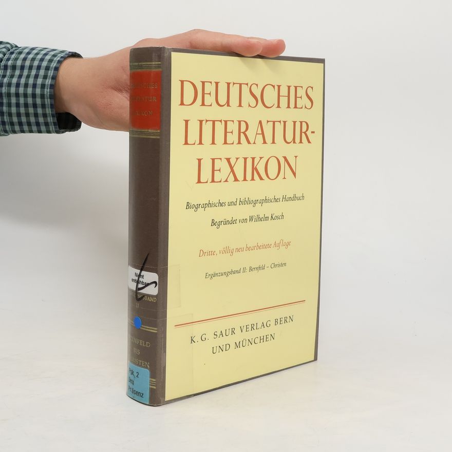 Wilhelm Kosch Deutsches Literatur-Lexikon, biographisch-bibliographisches Handbuch, Band II