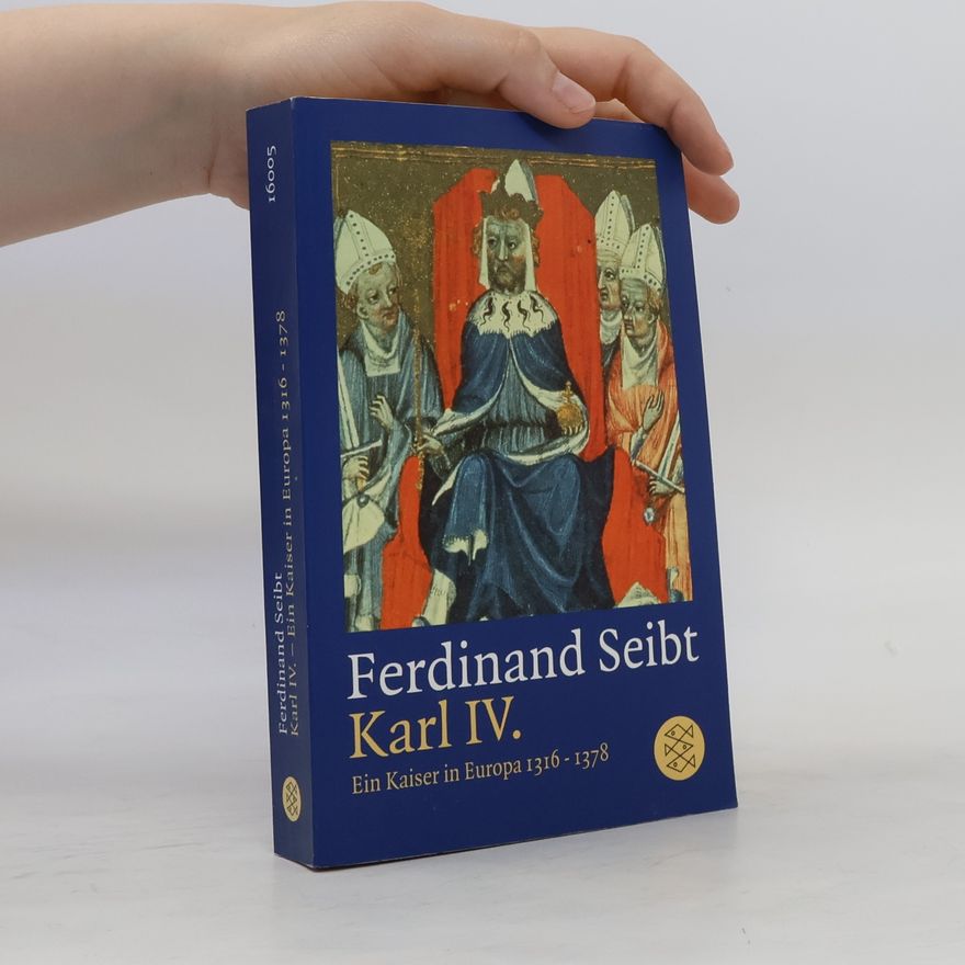 Ferdinand Seibt Karl IV.