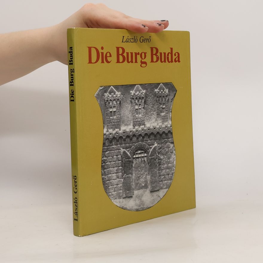 László Gerő Die Burg Buda