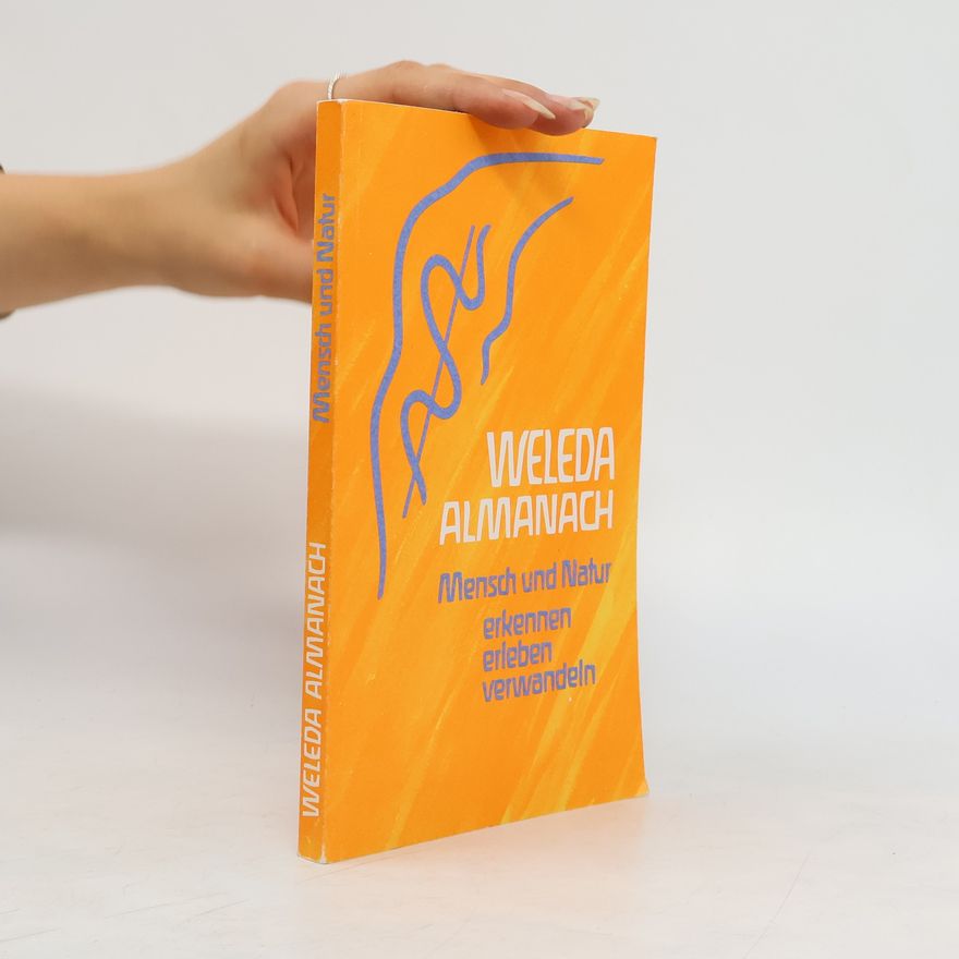 Collectif d'auteurs Weleda Almanach. Mensch und Natur