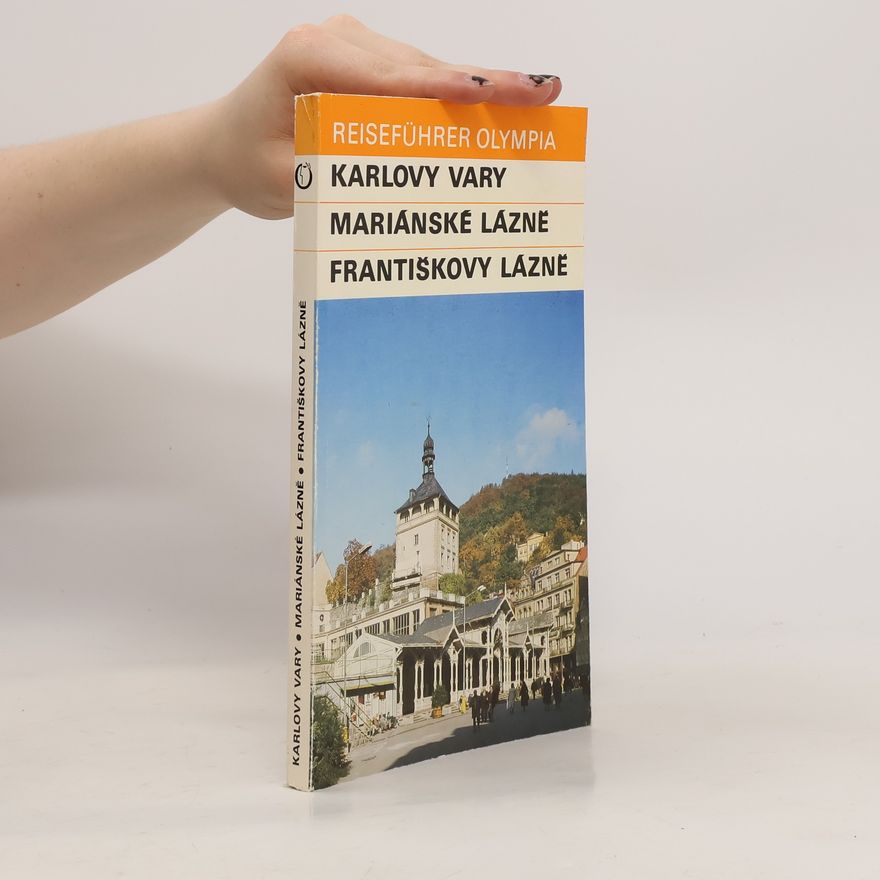 Autorenkollektiv Karlovy Vary, Mariánské Lázně, Františkovy Lázně