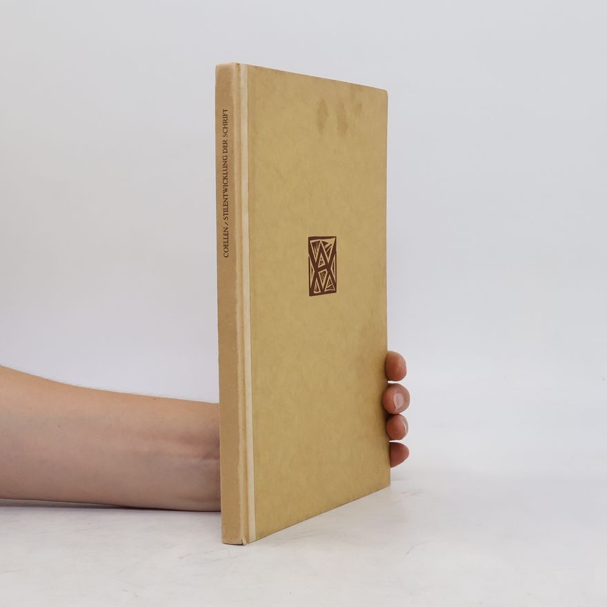 Ludwig Coellen Die Stilentwicklung der Schrift im christlichen Abendlande