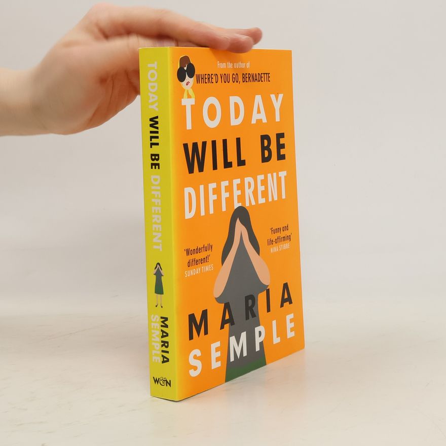 Maria Semple Today Will Be Different