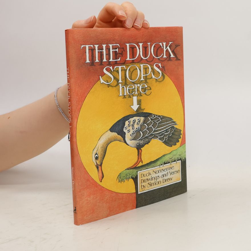 Simon Drew The Duck Stops Here