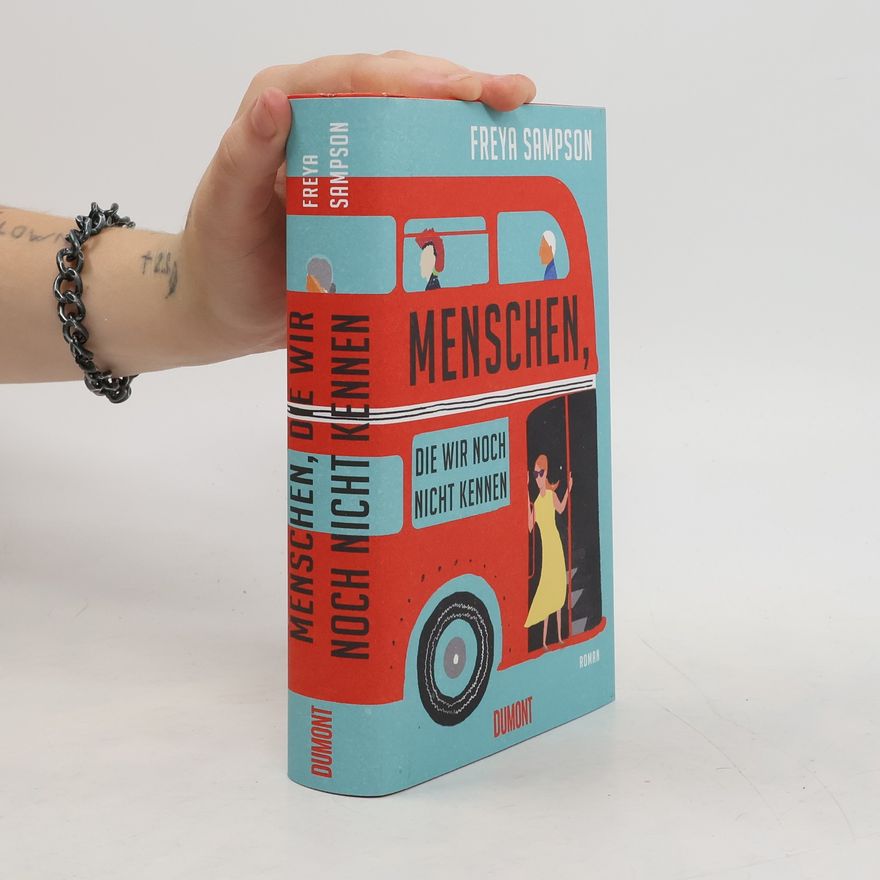 Freya Sampson Menschen, die wir noch nicht kennen
