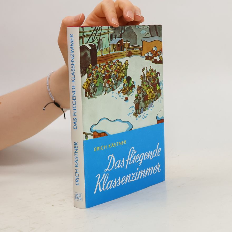 Erich Kästner Das fliegende Klassenzimmer