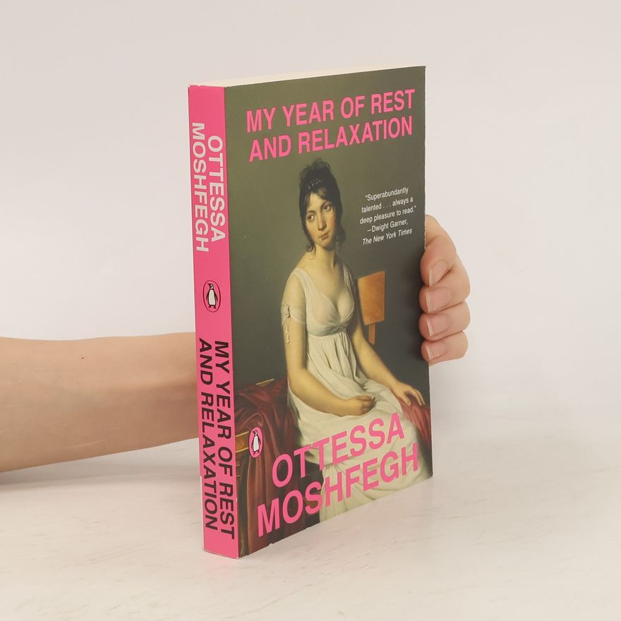 Ottessa Moshfegh My Year of Rest and Relaxation
