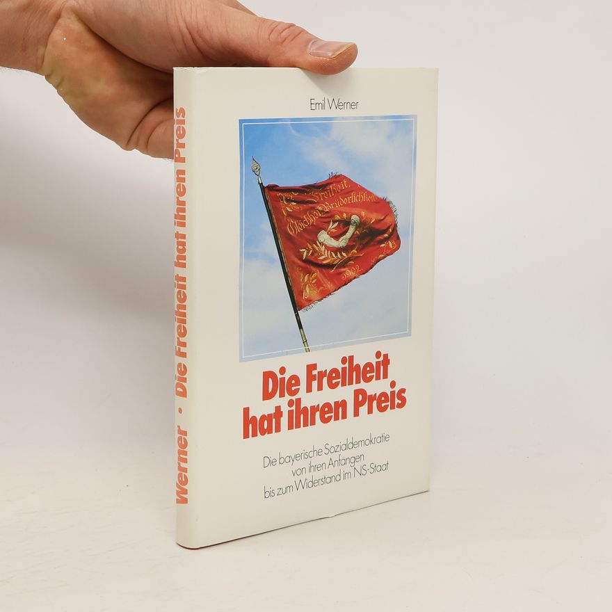 Emil Werner Die Freiheit hat ihren Preis