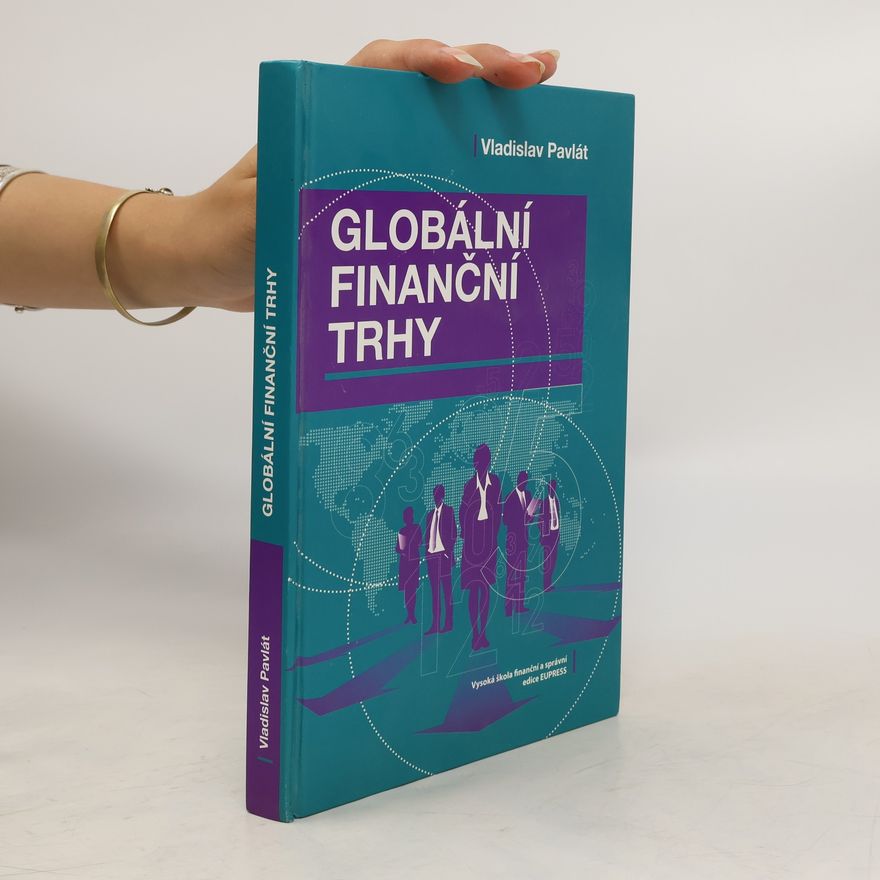 Vladislav Pavlát Globální finanční trhy