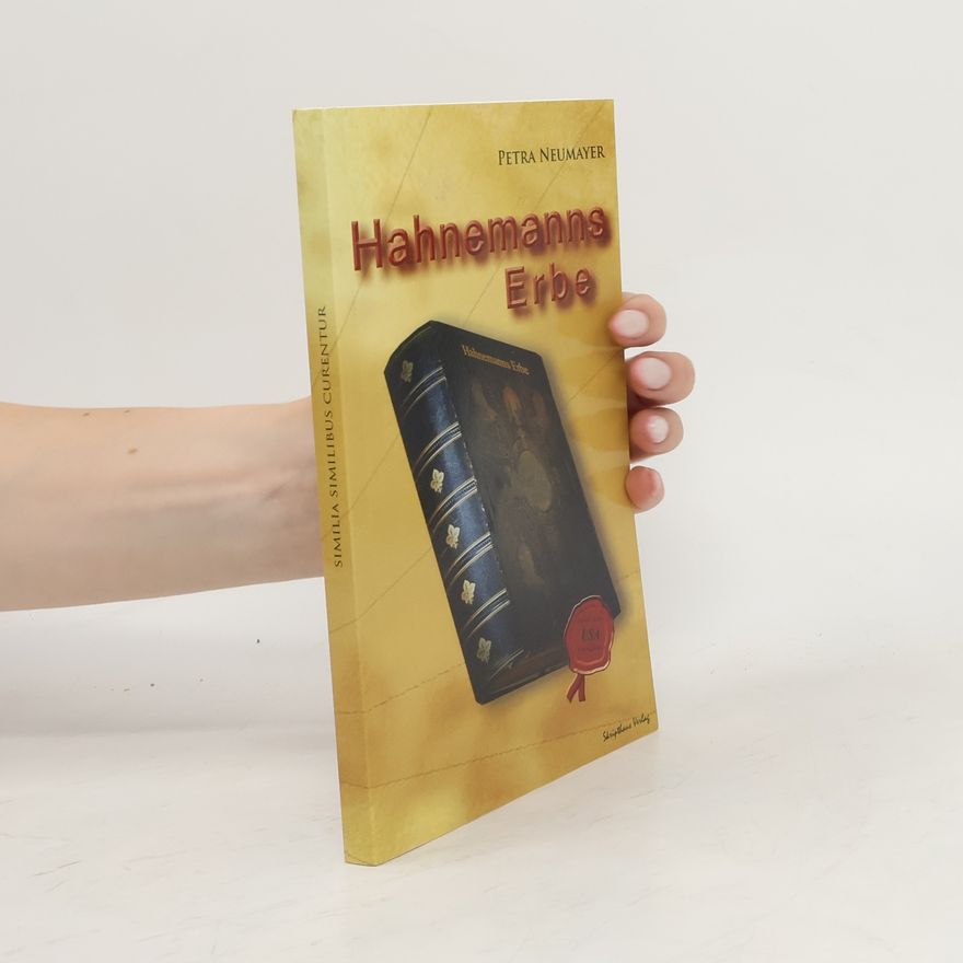 Petra Neumayer Hahnemanns Erbe