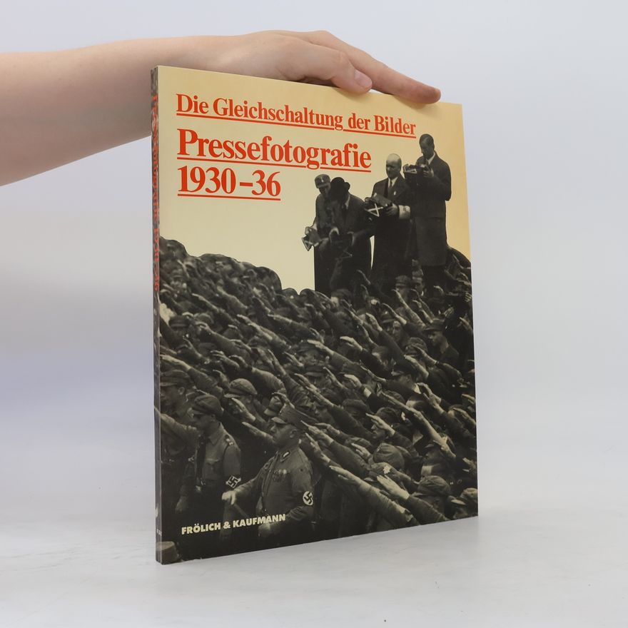 Diethart Kerbs Die Gleichschaltung der Bilder