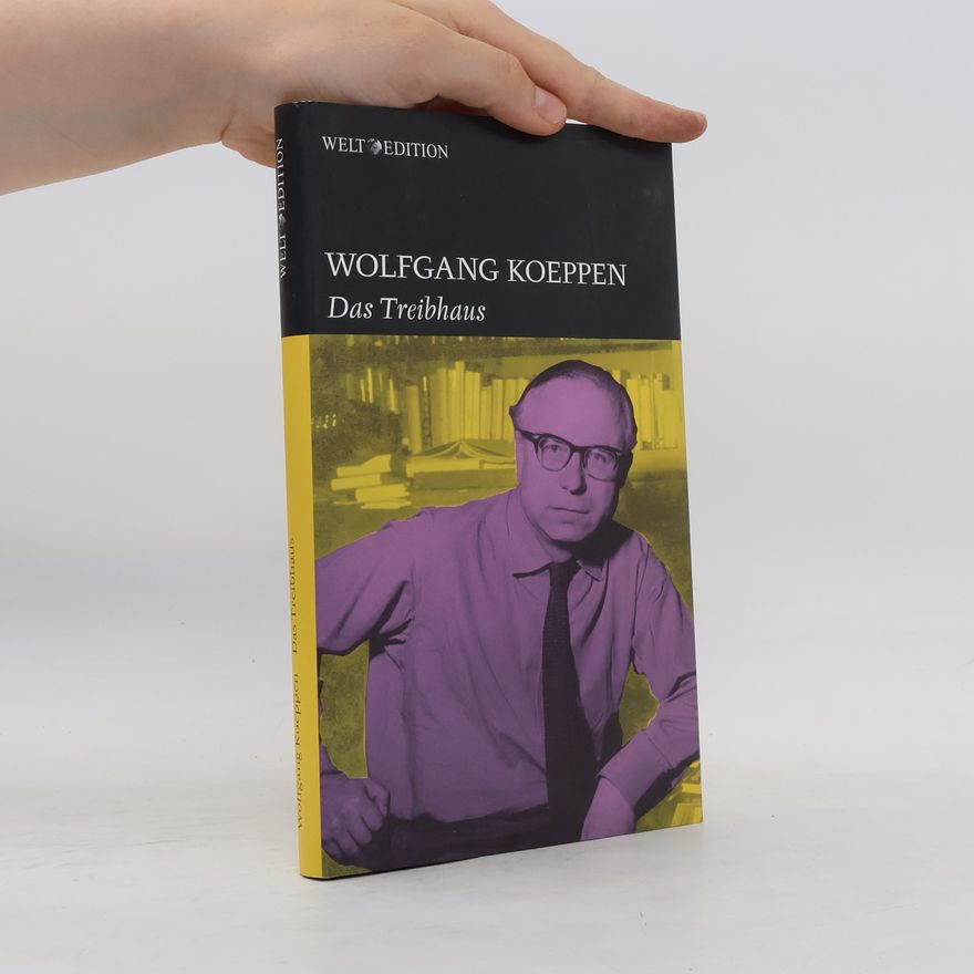 Wolfgang Koeppen Das Treibhaus