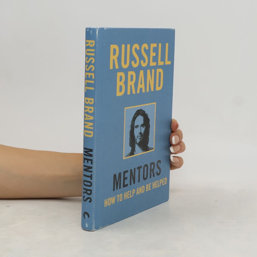 Russell Brand Mentors. How to help and be helped